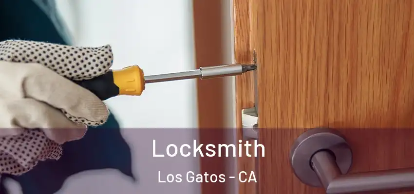Locksmith Los Gatos - CA