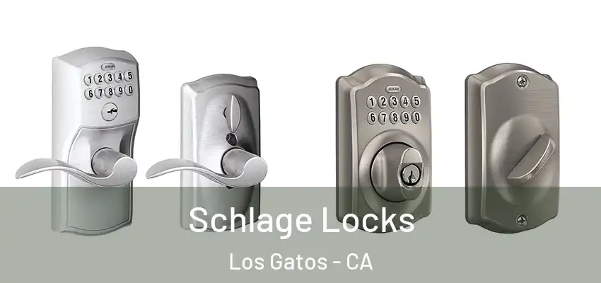  Schlage Locks Los Gatos - CA