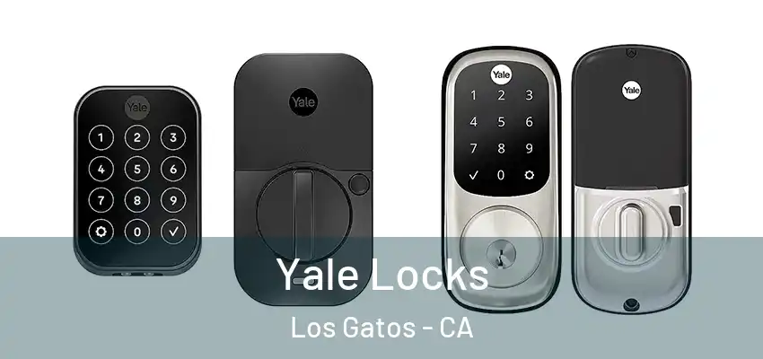  Yale Locks Los Gatos - CA